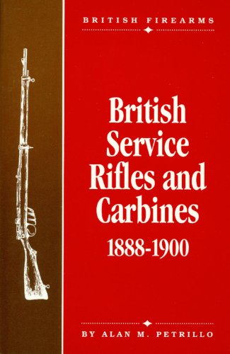 BRITISH SERVICE RIFLES & CARBINES - 1888-1900