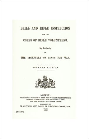 Stock image for Drill & Rifle Instruction for the Corps of Rifle Volunteers for sale by Bookmans