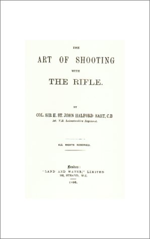 Beispielbild fr The Art of Shooting with the Rifle zum Verkauf von ThriftBooks-Dallas