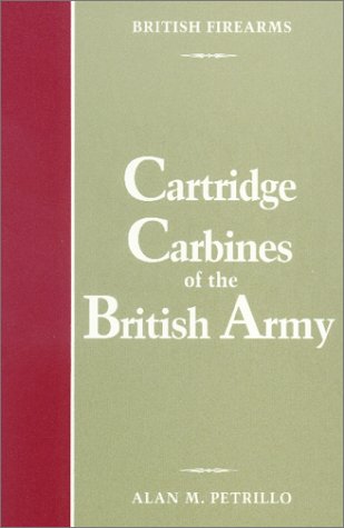 Stock image for Cartridge carbines of the British Army (British firearms) for sale by SecondSale