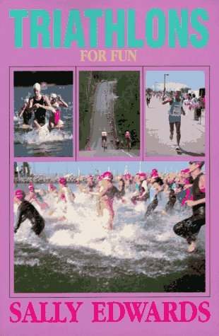 Stock image for Triathlons For Fun (The Triathlon Book Series) for sale by More Than Words