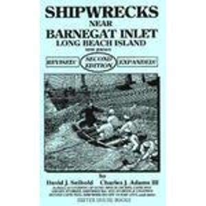 Imagen de archivo de Shipwrecks Near Barnegat Inlet: Long Beach Island, New Jersey a la venta por ZBK Books