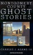Beispielbild fr Montgomery County Ghost Stories zum Verkauf von ThriftBooks-Dallas