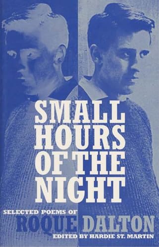 Stock image for Small Hours of the Night: Selected Poems of Roque Dalton for sale by Revaluation Books