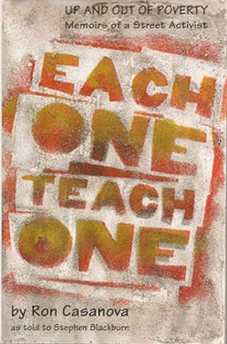 Beispielbild fr Each One Teach One: Up and Out of Poverty Memoirs of a Street Activist zum Verkauf von The Unskoolbookshop