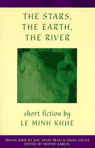 Stock image for The Stars, the Earth, the River : Short Stories by le Minh Khue for sale by Better World Books