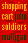 Beispielbild fr Shopping Cart Soldiers: A Novel zum Verkauf von knew_4_you