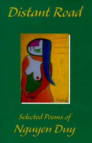 Beispielbild fr Distant Road : Selected Poems of Nguyen Duy zum Verkauf von Better World Books