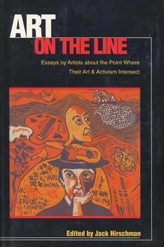 9781880684771: Art On The Line: Essays by Artists About the Point Where Their Art and Activism Intersect