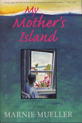 Beispielbild fr My Mother's Island: A Novel zum Verkauf von Jay W. Nelson, Bookseller, IOBA