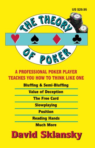 9781880685006: The Theory of Poker: A Professional Poker Player Teaches You How To Think Like One