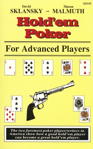 9781880685013: Hold'em Poker for Advanced Players: The Two Foremost Poker Player/Writers in America Show How a Good Hold'em Player Can Become a Great Hold'em Player