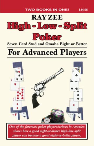 Beispielbild fr High Low Split Poker for Advanced Players: Seven Card Stud and Omaha Eight or Better (Advance Player) zum Verkauf von WorldofBooks