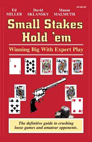 Stock image for Small Stakes Hold 'em: Winning Big with Expert Play for sale by SecondSale