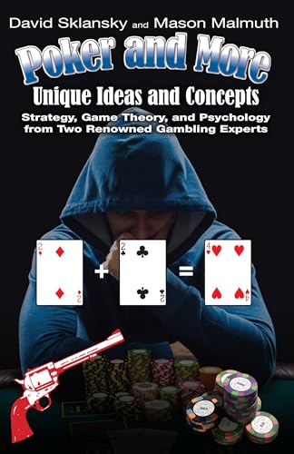 Stock image for Poker and More: Unique Ideas and Concepts: Strategy, Game Theory, and Psychology from Two Renowned Gambling Experts for sale by Revaluation Books