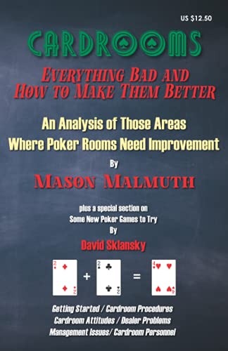 Beispielbild fr Cardrooms: Everything Bad and How to Make Them Better: An Analysis of Those Areas Where Poker Rooms Need Improvement (In the Cardrooms Series) zum Verkauf von Books Unplugged