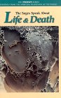 Stock image for The Sages Speak About Life and Death for sale by HPB-Diamond