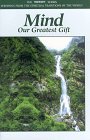 Mind Our Greatest Gift (9781880687093) by Swami Chinmayanada; Sogyal Rinpoche; Vimala Thakar