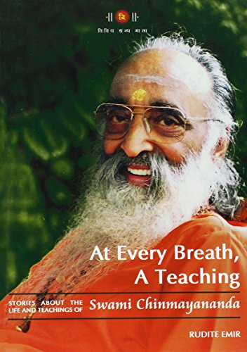 Stock image for At Every Breath, A Teaching: Stories About the Life and Teachings of Swami Chinmayananda for sale by GF Books, Inc.