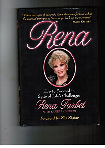 Imagen de archivo de Rena: How to Succeed in Spite of Life's Challenges a la venta por Better World Books