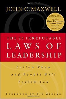 Imagen de archivo de The 21 Irrefutable Laws of Leadership (Follow Them and People will Follow You) a la venta por SecondSale