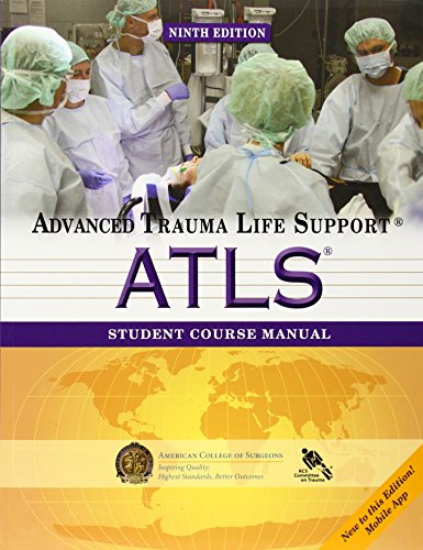 Imagen de archivo de ATLS Advanced Trauma Life Support for Doctors - Student Course Manual : Ninth Edition a la venta por Better World Books