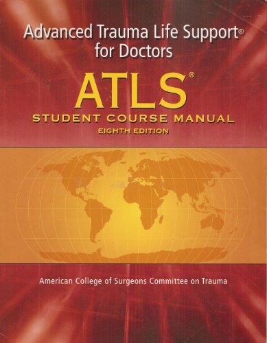 Imagen de archivo de ATLS Advanced Trauma Life Support Program for Doctors; 7th Edition; Student Course Manual a la venta por a2zbooks