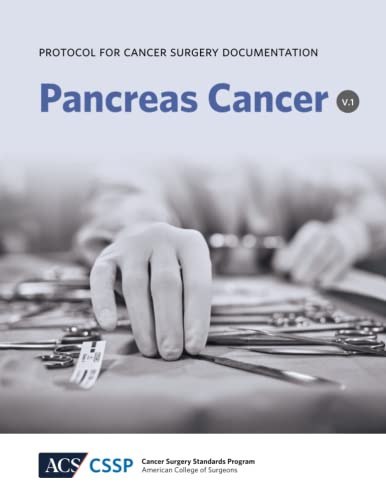 Imagen de archivo de Protocol for Cancer Surgery Documentation: Pancreas Cancer (Protocols for Cancer Surgery Documentation) a la venta por Books Unplugged