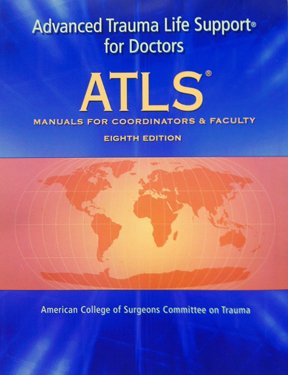 Advanced Trauma and Life Support for Doctors: ATLS Manuals for Coordinators & Faculty, Eighth Edition (9781880696323) by American College Of Surgeons