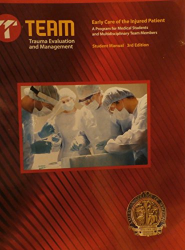 TEAM Trauma Evaluation and Management - Early Care of the Injured Patient (9781880696453) by American College Of Surgeons