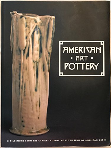 Beispielbild fr American Art Pottery : Selections from the Charles Hosmer Morse Museum of American Art zum Verkauf von Better World Books