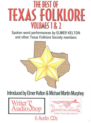 9781880717493: Best of Texas Folklore: Spoken Word Performances by Elmer Kelton and Other Texas Folklore Society Members