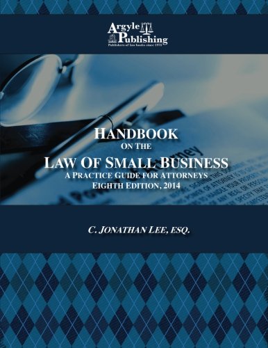 Beispielbild fr Handbook on the Law of Small Business : A Practice Guide for Attorneys zum Verkauf von Better World Books
