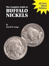 Stock image for The Complete Guide to Buffalo Nickels for sale by GoldenWavesOfBooks