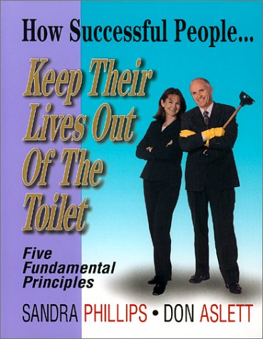 Stock image for How Successful People Keep Their Lives Out of the Toilet for sale by HPB Inc.