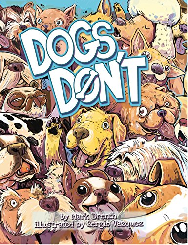 9781880760710: Dogs Don't Children's Book Hardcover