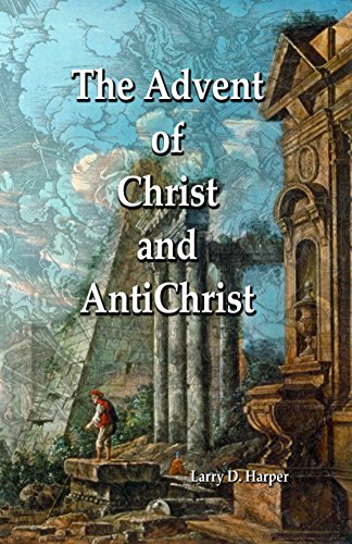 Beispielbild fr The Advent of Christ and AntiChrist zum Verkauf von Bulk Book Warehouse