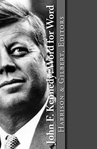 Imagen de archivo de John F. Kennedy: Word for Word a la venta por Wonder Book