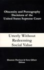 Imagen de archivo de Obscenity and Pornography Decisions of the United States Supreme Court a la venta por Better World Books