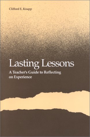 Stock image for Lasting Lessons : A Teacher's Guide to Reflecting on Experience for sale by Better World Books: West