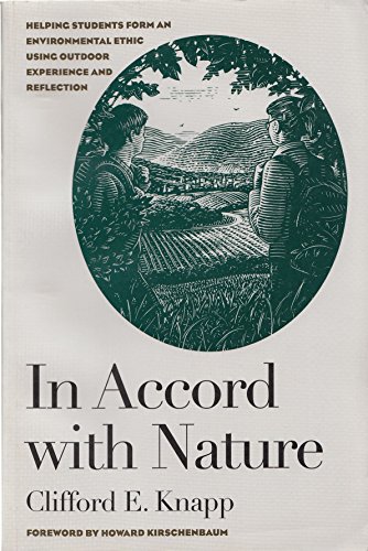 Stock image for In Accord with Nature : Helping Students Form an Environmental Ethic Using Outdoor Experience and Reflection for sale by Better World Books