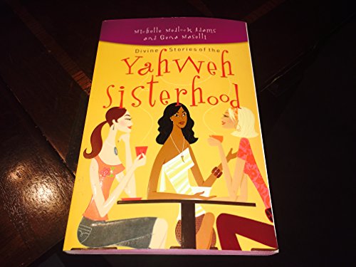 Stock image for Divine Stories of the Yahweh Sisterhood for sale by SecondSale