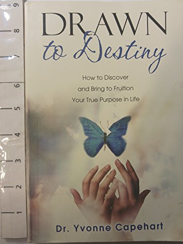 9781880809471: Drawn to Destiny: How to Discover and Bring to Fruition Your True Purpose in Life