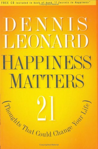 Imagen de archivo de Happiness Matters: 21 Thoughts That Could Change Your Life a la venta por Books of the Smoky Mountains