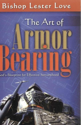 Stock image for The Art of Armor Bearing: God's Blueprint for Effective Servanthood for sale by Save With Sam