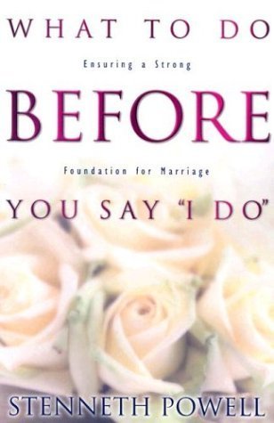 Imagen de archivo de What to Do Before You Say "I Do": Ensuring a Strong Foundation for Marriage a la venta por SecondSale