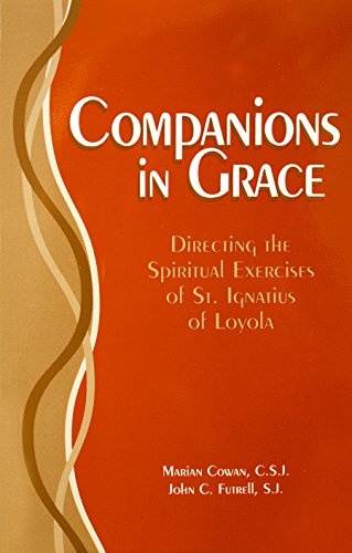 Stock image for Companions in grace: A handbook for directors of the spiritual exercises of Saint Ignatius of Loyola (Series IV--Studies on Jesuit topics) for sale by ThriftBooks-Atlanta