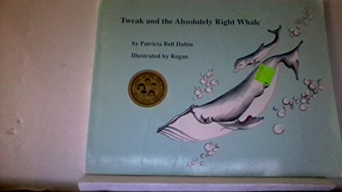 Imagen de archivo de Tweak and the Absolutely Right Whale a la venta por SecondSale