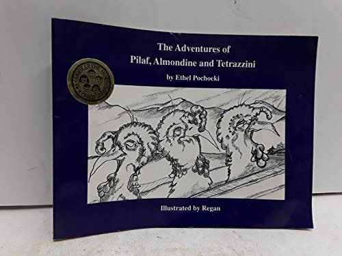 9781880812099: The Adventures of Pilaf, Almondine and Tetrazzini