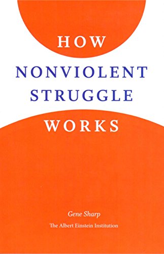 Stock image for How Nonviolent Struggle Works for sale by Reliant Bookstore